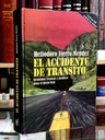 El Accidente de Tránsito. Elementos técnicos y jurídicos para el juicio oral. LIBRO USADO