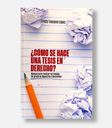 ¿Cómo se hace un tesis en Derecho?