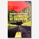 El Accidente de Tránsito. Elementos técnicos y jurídicos para el juicio oral. LIBRO USADO