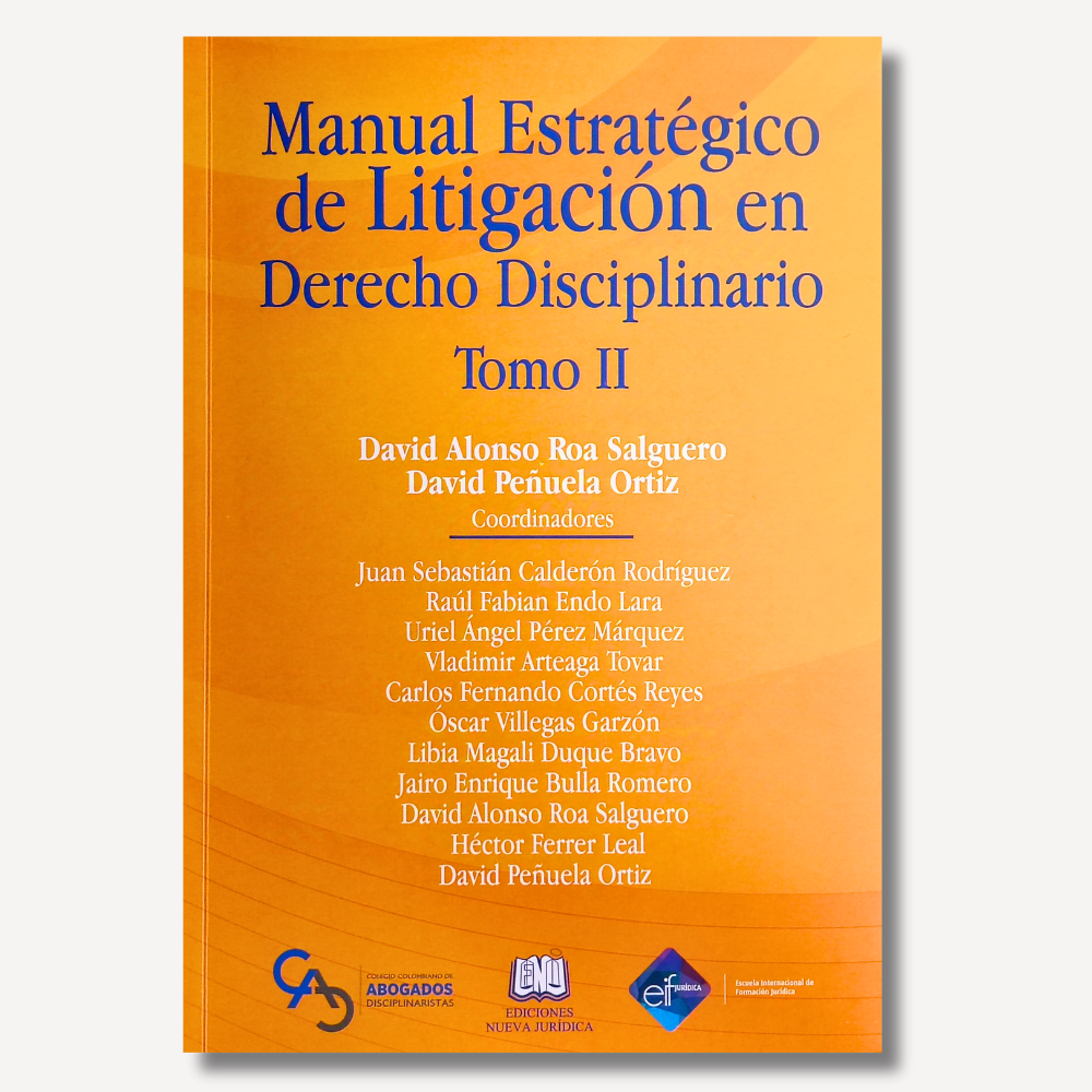 Manual Estratégico de Litigación en Derecho Disciplinario Tomo 2 