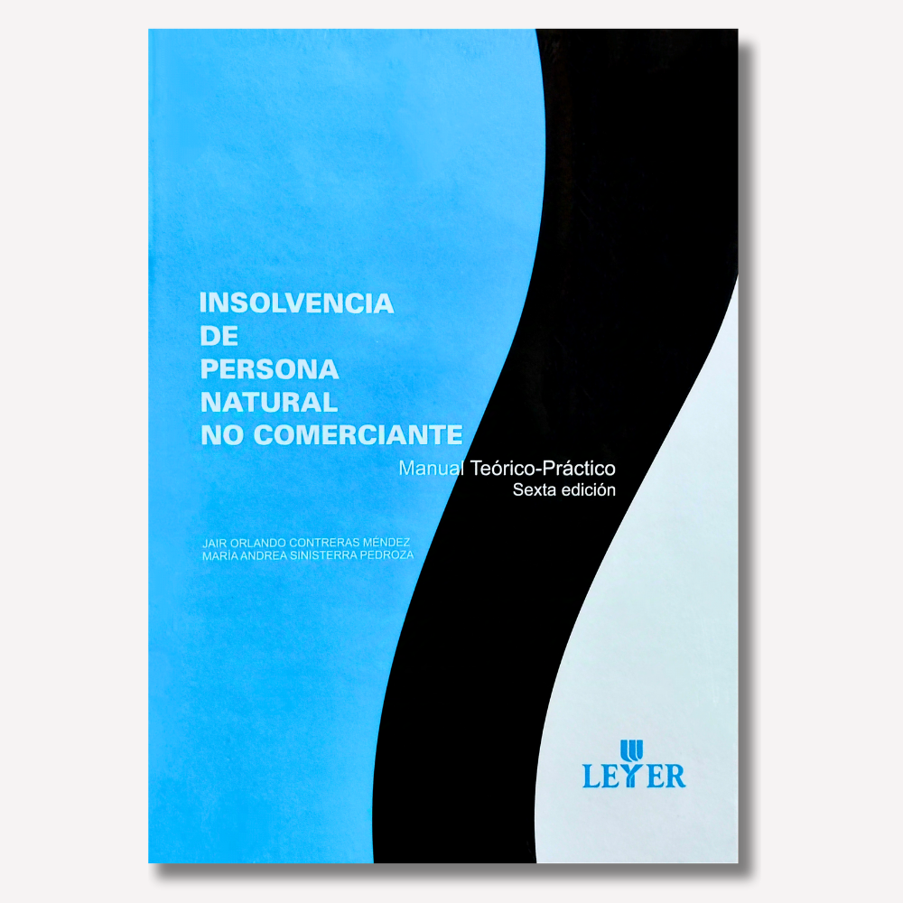 Insolvencia de Persona Natural no Comerciante. Manual Teórico - Práctico