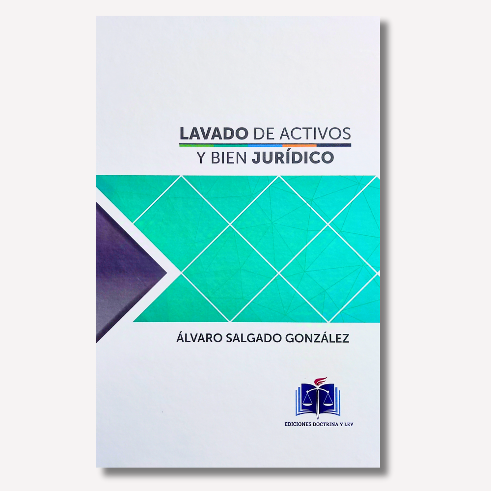 Lavado de Activos y Bien Jurídico