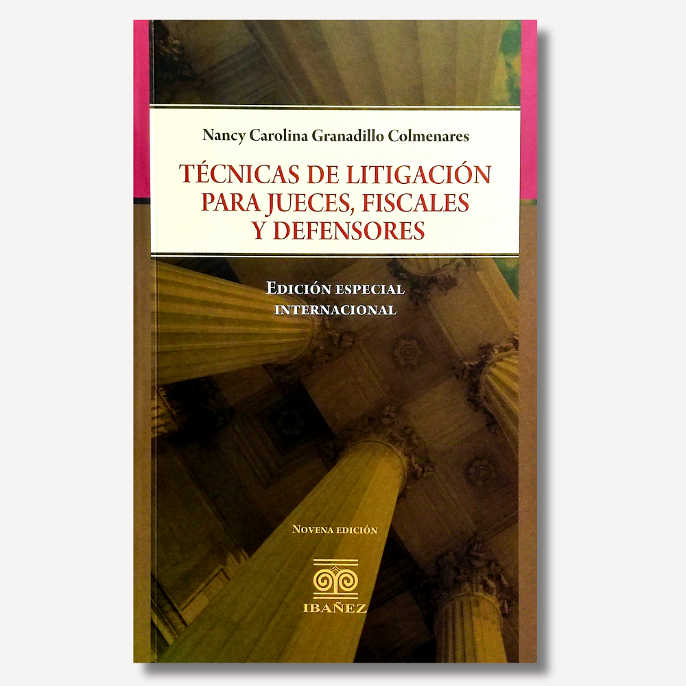 Técnicas de Litigación para Jueces, Fiscales y Defensores 