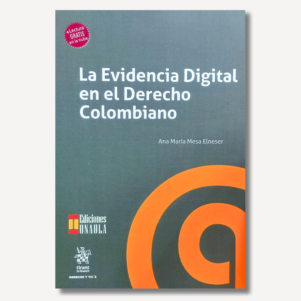 La Evidencia Digital en el Derecho Colombiano 