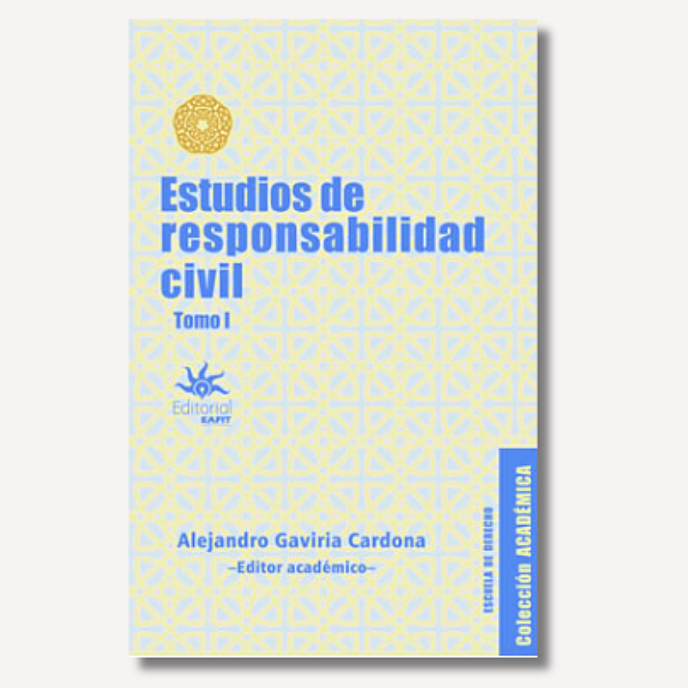Estudios de Responsabilidad Civil. Tomo I