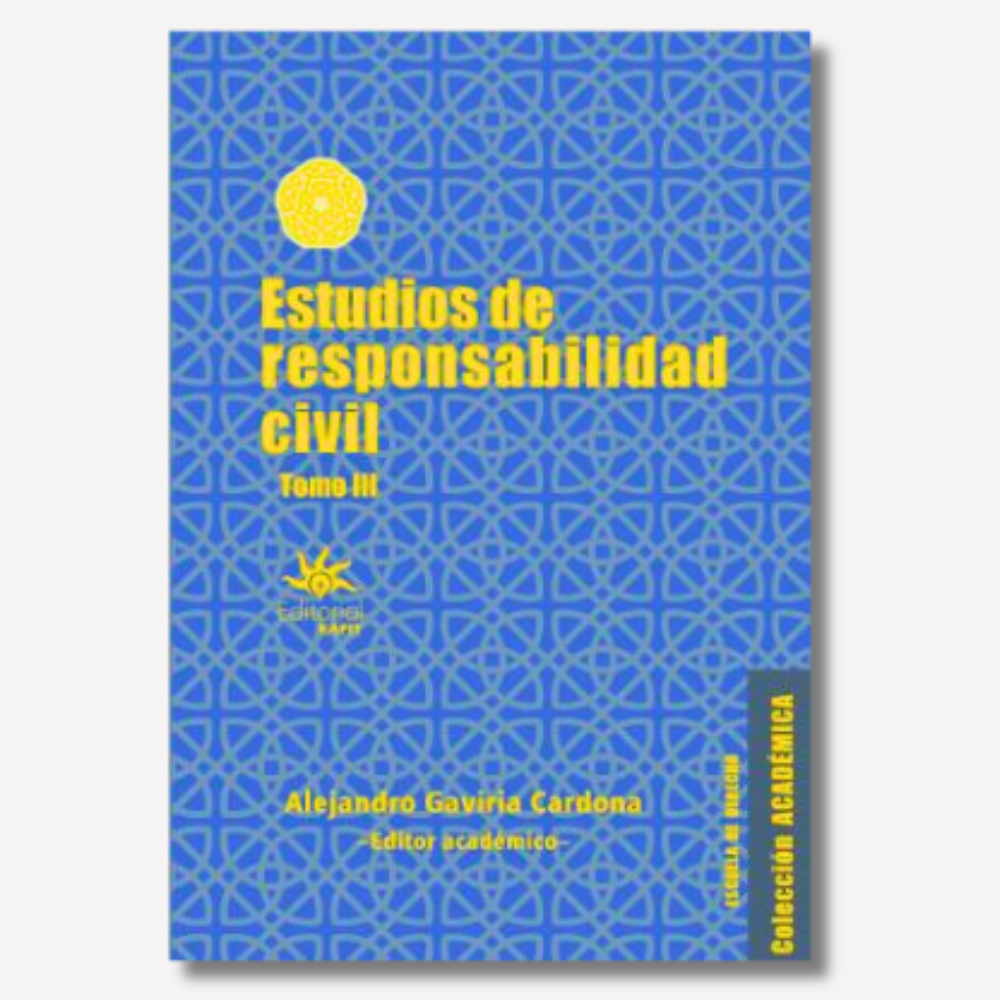 Estudios de Responsabilidad Civil. Tomo III