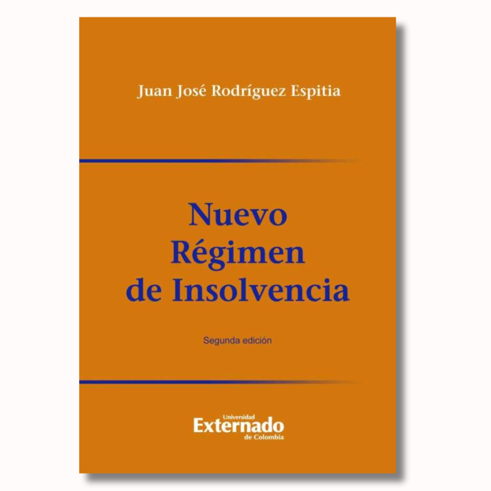 Nuevo Régimen de Insolvencia. Segunda edición 