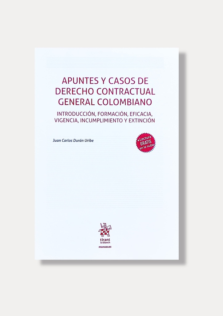 Apuntes y casos de derecho contractual general colombiano