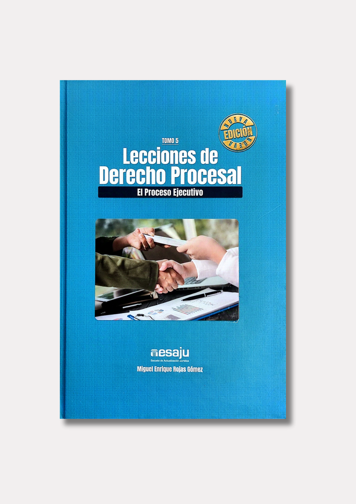 Lecciones de Derecho Procesal. El Proceso Ejecutivo Tomo 5