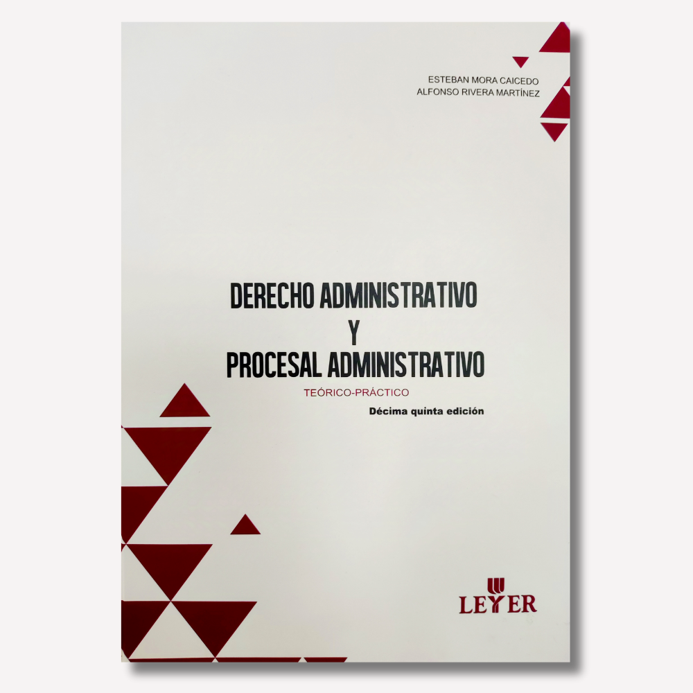 Derecho Administrativo y Procesal Administrativo. Teórico - Práctico 15a edición 